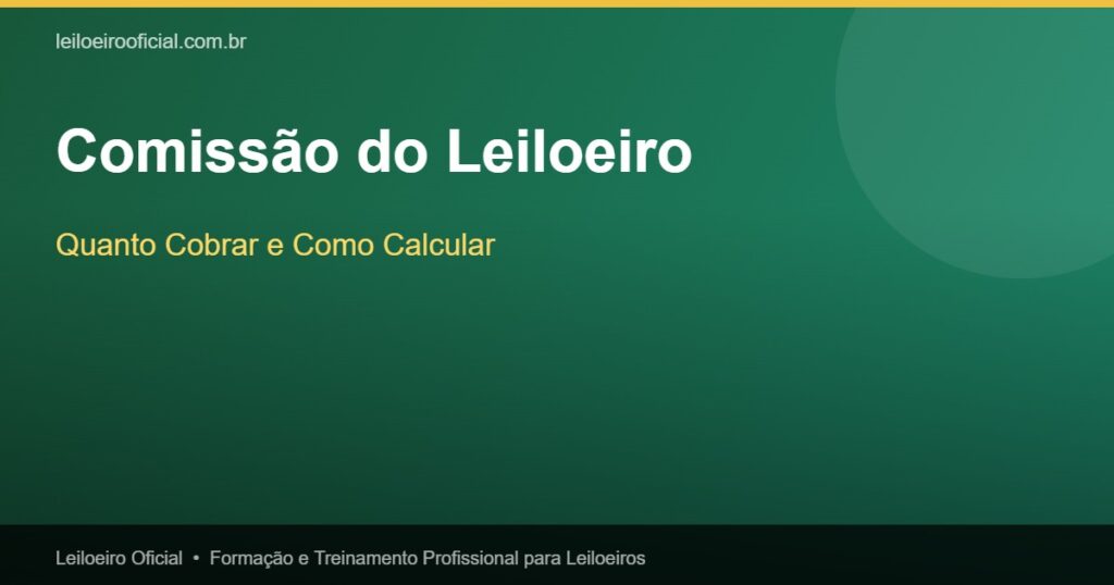 Comissão do Leiloeiro - Leiloeiro Oficial
